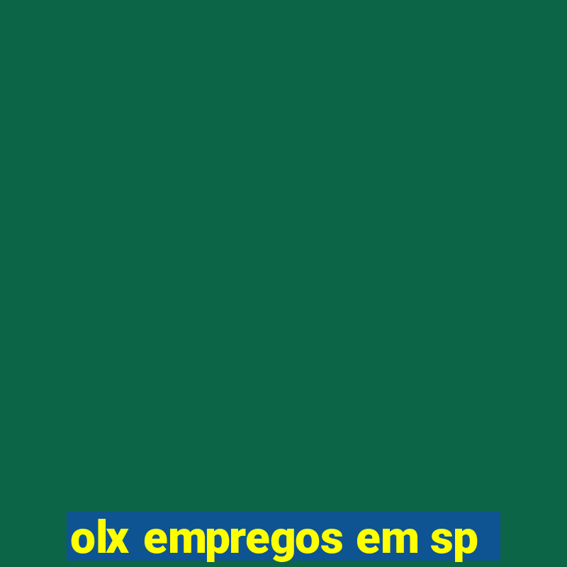 olx empregos em sp